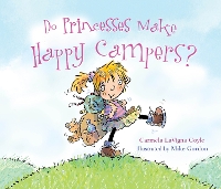 Book Cover for Do Princesses Make Happy Campers? by Carmela LaVigna Coyle