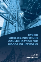 Book Cover for Hybrid Wireless-Power Line Communication for Indoor IoT Networks by Xu Zhu, Kainan Zhu, Mohammad Heggo