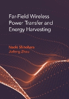 Book Cover for Far-Field Wireless Power Transfer and Energy Harvesting by Naoki Shinohara, Jiafeng Zhou