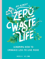 Book Cover for An Almost Zero Waste Life by Megean Weldon