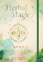 Book Cover for Herbal Magic 2023 Weekly Planner by Editors of Rock Point