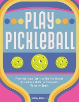 Book Cover for Play Pickleball by Sydney Steinaker