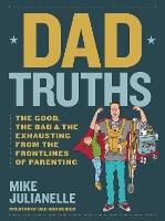 Book Cover for Dad Truths by Mike Julianelle