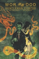 Book Cover for Wormwood, Gentleman Corpse Omnibus by Ben Templesmith