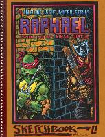 Book Cover for Teenage Mutant Ninja Turtles: The Kevin Eastman Notebook Series: Raphael by Kevin Eastman