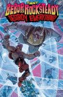 Book Cover for Teenage Mutant Ninja Turtles: Bebop & Rocksteady Destroy Everything by Ben Bates, Dustin Weaver