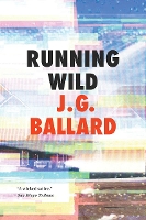 Book Cover for Running Wild by J. G. Ballard