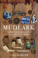 Book Cover for Mudlark by Lara Maiklem