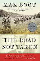 Book Cover for The Road Not Taken by Max Boot