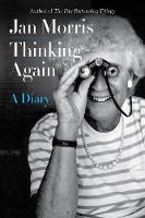 Book Cover for Thinking Again A Diary by Jan Morris