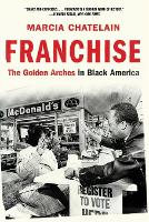 Book Cover for Franchise by Marcia (Georgetown University) Chatelain