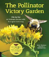 Book Cover for The Pollinator Victory Garden by Kim Eierman