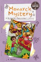 Book Cover for Science Squad: Monarch Mystery: A Butterfly Researcher's Journal by J. A. Watson