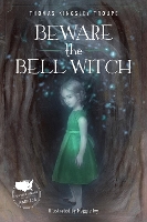 Book Cover for Beware the Bell Witch by Thomas Kingsley Troupe