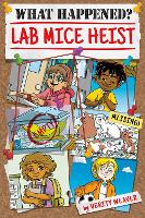 Book Cover for What Happened? Lab Mice Heist by Verity Weaver