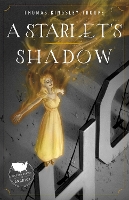 Book Cover for Starlet's Shadow by Thomas Kingsley Troupe
