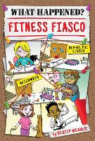 Book Cover for What Happened? Fitness Fiasco by Verity Weaver