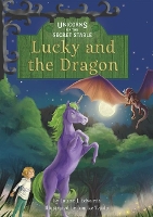 Book Cover for Unicorns of the Secret Stable: Lucky and the Dragon (Book 10) by Laurie J. Edwards