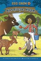 Book Cover for Zoo Crew: Antelope Hope by Brenda Scott