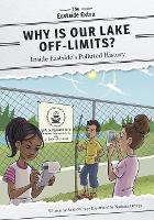 Book Cover for Why Is Our Lake Off-Limits? by Anita Storey