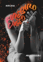 Book Cover for Firebird Caged by Maya Chhabra