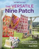 Book Cover for ScrapTherapy The Versatile Nine Patch by J Ford