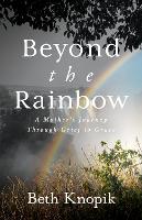 Book Cover for Beyond the Rainbow by Beth Knopik