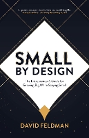 Book Cover for Small By Design by David Feldman