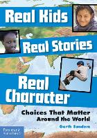 Book Cover for Real Kids Real Stories Real Character by Garth Sundem