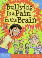 Book Cover for Bullying Is a Pain in the Brain by Trevor Romain