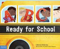 Book Cover for ABC Ready for School by Celeste Delaney