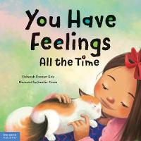 Book Cover for You Have Feelings All the Time by Deborah Farmer Kris