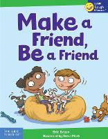 Book Cover for Make a Friend, Be a Friend by Eric Braun