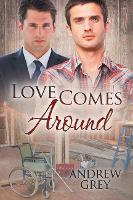 Book Cover for Love Comes Around by Andrew Grey