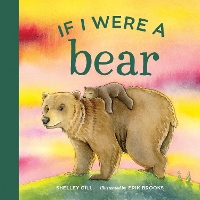 Book Cover for If I were a Bear by Shelley Gill