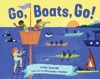 Book Cover for Go, Boats, Go! by Addie K. Boswell