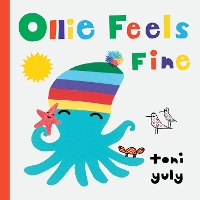 Book Cover for Ollie Feels Fine by Toni Yuly