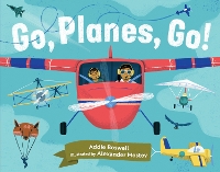 Book Cover for Go, Planes, Go! by Addie K. Boswell