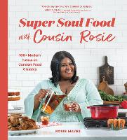 Book Cover for Super Soul Food with Cousin Rosie by Rosie Mayes