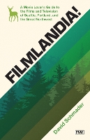 Book Cover for Filmlandia! by David Schmader