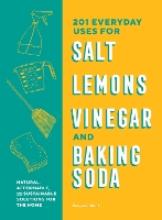 Book Cover for 201 Everyday Uses for Salt, Lemons, Vinegar, and Baking Soda by Benjamin Mott