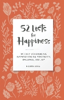 Book Cover for 52 Lists for Happiness Floral Pattern by Moorea Seal