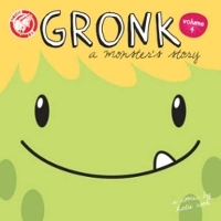 Book Cover for Gronk: A Monster's Story Volume 4 by Katie Cook, Katie Cook