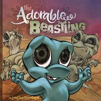 Book Cover for The Adorable Beastling by Jonathan Rosenbaum, Jonathan Rosenbaum