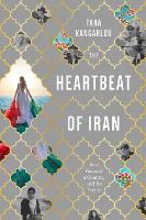 Book Cover for The Heartbeat Of Iran by Tara Kangarlou