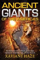 Book Cover for Ancient Giants of America by Xaviant (Xaviant Haze) Haze