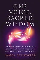 Book Cover for One Voice, Sacred Wisdom by James (James Schwartz) Schwartz