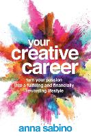 Book Cover for Your Creative Career by Ann (Anna Sabino) Sabino