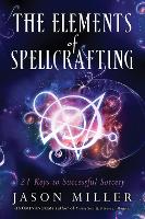 Book Cover for The Elements of Spellcrafting by Jason Miller