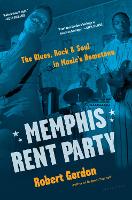 Book Cover for Memphis Rent Party by Robert Gordon